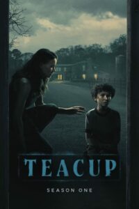 Teacup: 1 Temporada