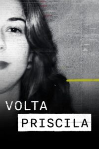 Volta Priscila: 1 Temporada