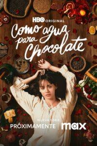 Como Água para Chocolate: 1 Temporada