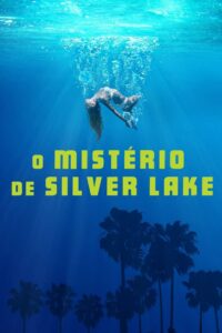 O Mistério de Silver Lake