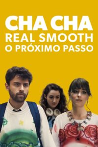 Cha Cha Real Smooth – O Próximo Passo