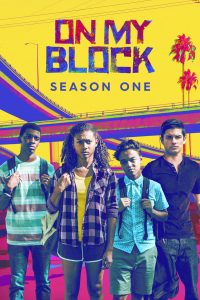 On My Block: 1 Temporada