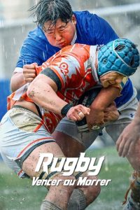 Rugby: Vencer ou Morrer