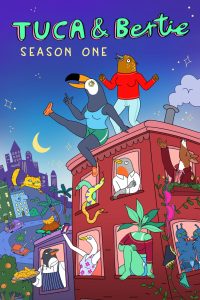 Tuca & Bertie: 1 Temporada