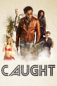 Caught: 1 Temporada