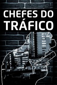 Chefes do Tráfico: 2 Temporada