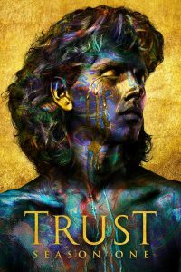 Trust: 1 Temporada