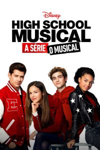 High School Musical: A Série: O Musical: 1 Temporada