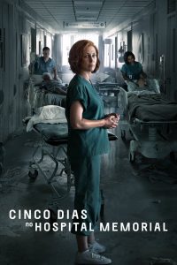 Cinco Dias no Hospital Memorial: 1 Temporada