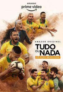 Tudo ou nada: Seleçao Brasileira: 1 Temporada